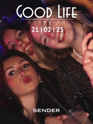 Good Life Clubbing This Saturday at Sender Lustenau!