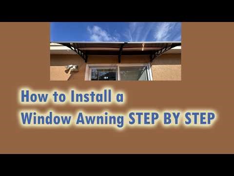 How to Install a Window Awning STEP BY STEP