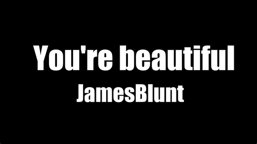 【MV】You're Beautiful——JamesBlunt
