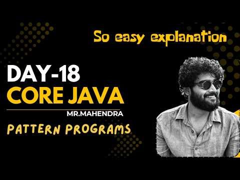 || Core java || day -18 || Pattern programs || made easy ||