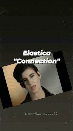 Elastica - Connection #elastica #britpop #postpunk #punkrock #indierock #rockalternativo