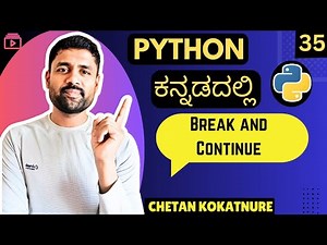 How Break and Continue works in python | Basics of python in kannada