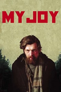 My Joy (2010) - Movie
