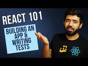 React & Testing 101: Learn How to Build and Test Your Own Application