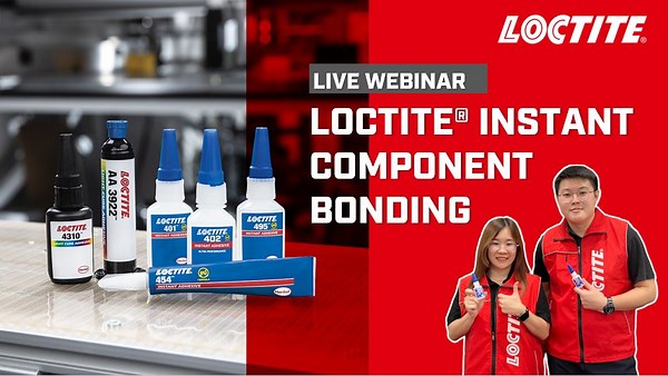 WEBINAR ON DEMAND! 👉LOCTITE® Instant Component Bonding We bring you the new LOCTITE® 402™, an ultra-performance instant adhesive that designed to help increase productivity, improve product reliability and simplify design – All in an Instant. Watch this video to know more! #LoctiteSGMY #HenkelAdhesives | Loctite