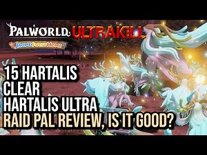 Palworld Hartalis Ultra Cleared With 15 Hartalis Total - Ultrakill Raid v0.7 - Default Damage