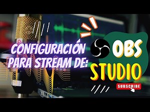 Cómo Configurar OBS Studio para Transmitir: ¡Aprende AQUÍ Cómo Hacerlo!