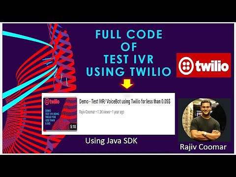Full Code of Test IVR using Twilio | Java Spring boot | TwiML