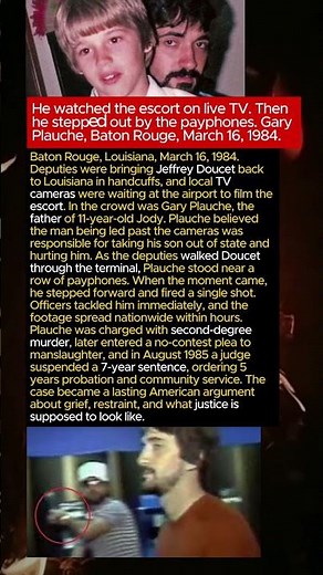 He watched the escort on live TV. Then he stepped out by the payphones. Gary Plauche, 1984.