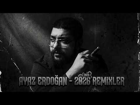 Ayaz Erdoğan - Adını Meze Etmem (Remix Şarkıları 2026)