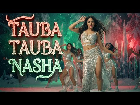 Tauba Tauba Nasha | Original Item Dance Song | Intoxicated Night Heat