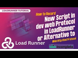 How to Record Script in DevWeb Protocol in LoadRunner or Alternative to Web Http/Html Protocol