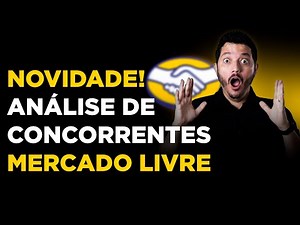 Competitor Analysis in Mercado Livre. New 2025