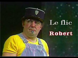 Coluche - Le flic Robert