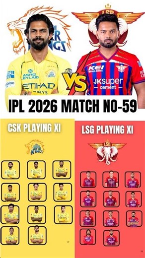 CSK vs LSG Playing XI Today | IPL Match 59 | MS Dhoni | Rishabh Pant#ipl2026 #ipl #shorts