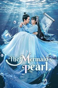The Mermaid's Pearl (2023) - TV Show