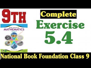 class 9 maths chapter 5 exercise 5.4 | national book foundation class 9 maths | fazal academy