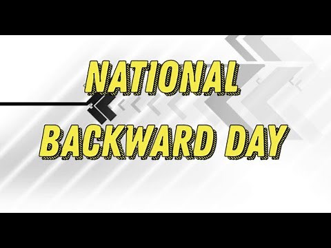 National Backward Day (January 31) - Activities and Why We Love Backward Day