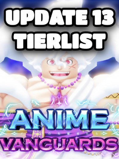 AV UPDATE 13 TIERLIST | BEST UNITS ANIME VANGUARDS GEAR 5 LUFFY ONE PIECE UPDATE #gaming #roblox #robloxfyp #universaltowerdefense #towerdefense #animevanguards