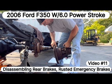 (Video #11) Ford F350 Rear Brake Tear Down