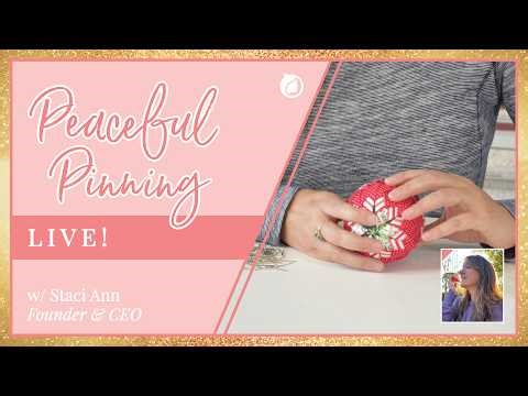 Peaceful Pinning Live #111 | Finishing Friday