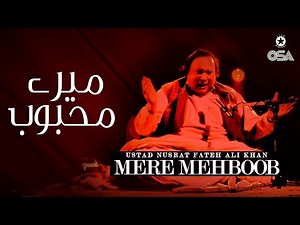 Mere Mehboob | Ustad Nusrat Fateh Ali Khan | official version | OSA Islamic