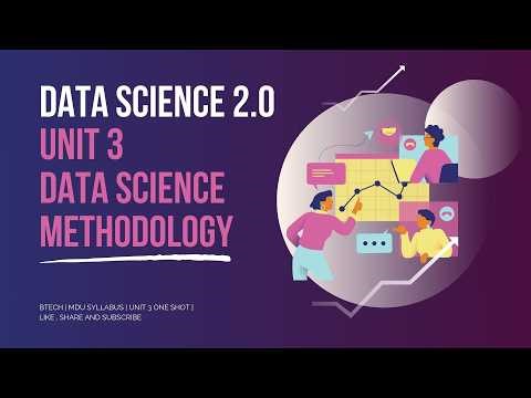 Data science Methodology | Unit 3 | DS | MDU Syllabus | One shot | B.Tech AIML, CSE , DS