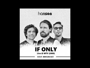 Hanson - If Only (Live @ MTV)