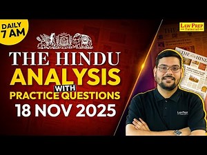 The Hindu Newspaper Analysis | 18 Nov 2025 | The Hindu Analysis for CLAT 2026, UPSC & Other Exams