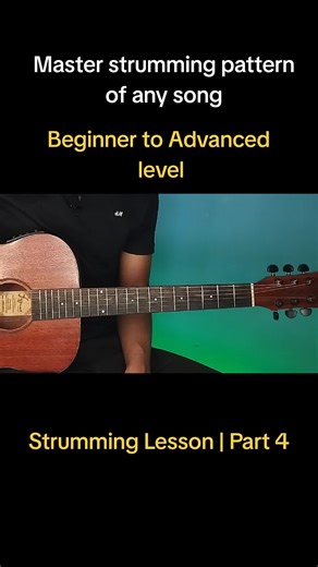 Master Strumming Patterns for Guitar: Part 4 Lesson