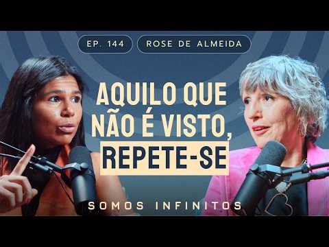 EP144 - Aquilo que não é visto, repete-se - Rose de Almeida
