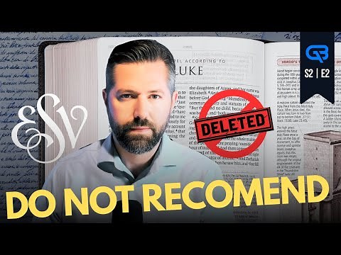 The Hidden Issues with the ESV Translation 👀