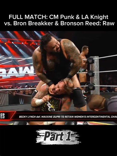 CM Punk & LA Knight vs Bron Breakker & Bronson Reed full match