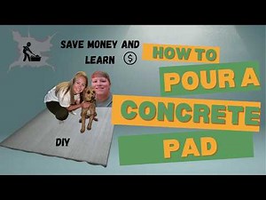 How to Pour a Concrete Pad Start to Finish! | DIY Patio, Shed, or Slab Made Easy!