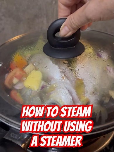 How to steam without using a steamer or foil