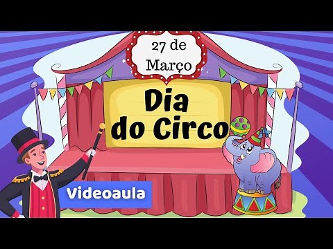 DIA DO CIRCO- videoaula completa/explicação simples