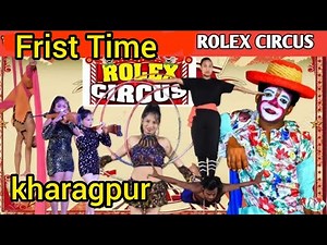 First Time Rolex Circus in kharagpur Raban maidan