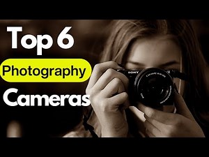 6 Best Cameras for Photography in 2025 | Top Picks for Every Photographer