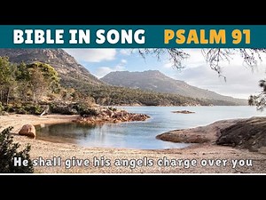 Psalm 91 | A Song of Protection and Trust | The Bible in Song