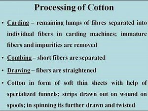 Processing of Cotton fibre - B.Sc. II Year