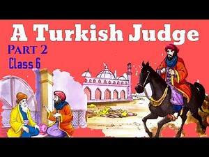 A Turkish Judge | Class 6 | A Turkish Judge chapter explanation in Hindi | ICSE | studyCafe | Part 2