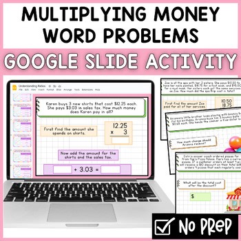 Multiplying Money Word Problems | Multi-Step Real-World Math | Google Slides™