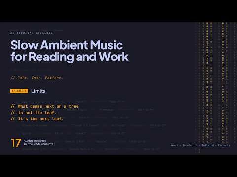 Slow Ambient Music for Reading and Work — AI Terminal Sessions | Episode 8: Limits