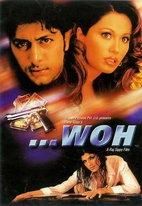 Woh - Movie