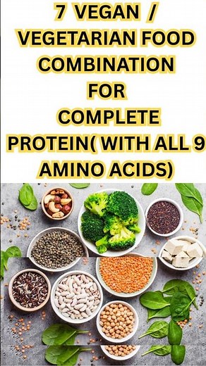 7 vegan and vegetarian food combination for Complete Protein