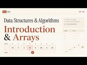 Data Structures & Algorithms: Introduction & Arrays