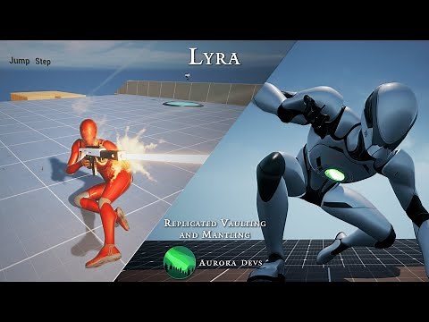 Lyra and Replicated Vaulting and Mantling - Unreal Engine 5 Tutorial