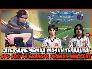 SRG SEKYS GRANGER MANIAC DIRASUK INNOCENT !! SRG SEKYS GRANGER GAMEPLAY !! MLBB