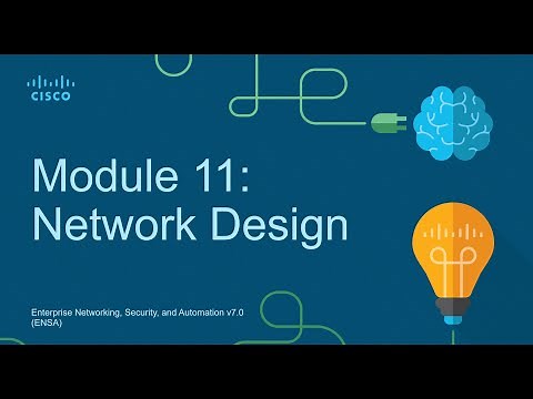 CCNA3 Module 11: Network Design - Enterprise Networking Security and Automation (ENSA)