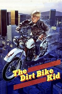 The Dirt Bike Kid (1985) - AZ Movies